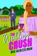 Cover: The Wedding Crush - Tule Publishing Group, LLC