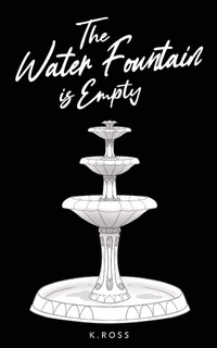 Enlarge image Cover: The Water Fountain is Empty - Ace of Swords Publishing