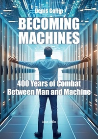 Enlarge image Cover: Becoming Machines - Max Milo Editions