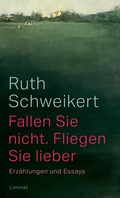 Cover: Fallen Sie nicht. Fliegen Sie lieber - Limmat