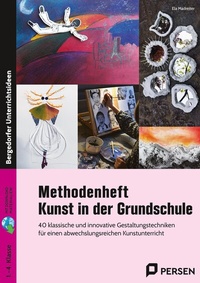 Abbildung von: Methodenheft Kunst in der Grundschule - Persen Verlag in der AAP Lehrerwelt GmbH