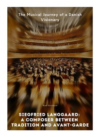 Abbildung von: Siegfried Langgaard: A Composer Between Tradition and Avant-Garde - tredition