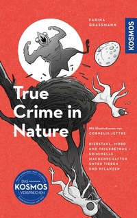 Abbildung von: True Crime in Nature - Kosmos