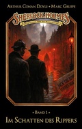 Cover: Sherlock Holmes Band 01 - Im Schatten des Rippers - Titania Medien