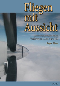 Abbildung von: Fliegen mit Aussicht - Olms Presse