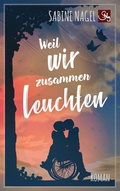Cover: Weil wir zusammen leuchten - BoD - Books on Demand