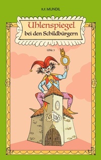 Abbildung von: Uhlenspiegel bei den Schildbürgern - BoD - Books on Demand