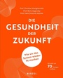 Cover: Die Gesundheit der Zukunft - Hirzel