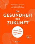 Cover: Die Gesundheit der Zukunft - Hirzel