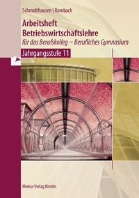 Abbildung von: Arbeitsheft Betriebswirtschaftslehre für das Berufskolleg - Berufliches Gymnasium - Merkur Rinteln