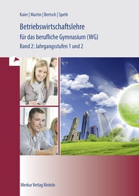 Abbildung von: Betriebswirtschaftslehre für das berufliche Gymnasium (WG) - Merkur Rinteln