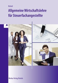 Abbildung von: Allgemeine Wirtschaftslehre für Steuerfachangestellte - Merkur Rinteln