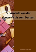 Cover: Schokolade von der Vorspeise bis zum Dessert - epubli