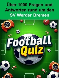 Abbildung von: Football-Quiz - SV Werder Bremen - epubli