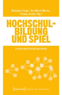 Abbildung von: Hochschulbildung und Spiel - transcript