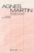 Cover: Agnes Martin - Transcultural Translations - transcript
