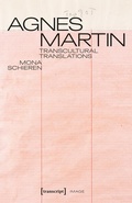 Cover: Agnes Martin - Transcultural Translations - transcript