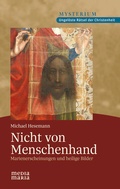 Cover: Nicht von Menschenhand - Media Maria