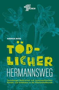 Abbildung von: Tödlicher Hermannsweg. Ein Homöopathie-Krimi aus dem Teutoburger Wald - ostwestfaelisch.de - Verlag M. Borner
