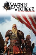 Cover: Das Wagnis der Wikinger - Band 1 - Ek-2 Publishing