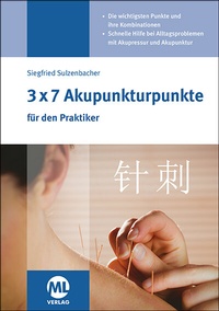 Abbildung von: 3x7 Akupunkturpunkte für den Praktiker - mgo fachverlage GmbH & Co. KG