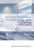 Cover: Die kritischen Erfolgsfaktoren der digitalen Transformation im Krankenhaus - MWV Medizinisch Wissenschaftliche Verlagsgesellschaft