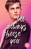 Cover: I'll always choose you - Enemies, Lovers, Us