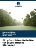 Cover: Ein pflanzliches Heilmittel fuer psychiatrische Stoerungen - Verlag Unser Wissen