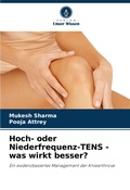 Cover: Hoch- oder Niederfrequenz-TENS - was wirkt besser? - Verlag Unser Wissen