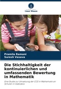 Cover: Die Stichhaltigkeit der kontinuierlichen und umfassenden Bewertung in Mathematik - Verlag Unser Wissen