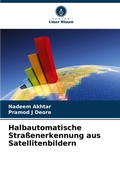 Cover: Halbautomatische Strassenerkennung aus Satellitenbildern - Verlag Unser Wissen