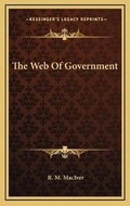Cover: The Web Of Government - Kessinger Publishing
