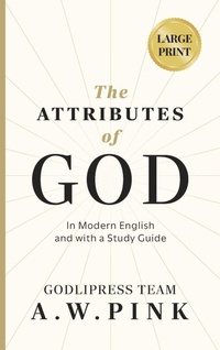 Enlarge image Cover: A. W. Pink's The Attributes of God - Godlipress