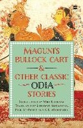 Cover: Maguni's Bullock Cart And Other Classic Odia Stories - Harper Perennial