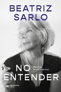 Cover: No entender - Siglo XXI Editores