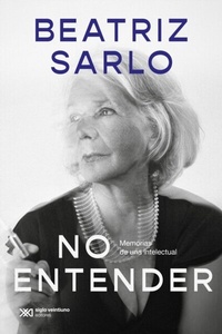 Abbildung von: No entender - Siglo XXI Editores