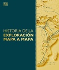 Cover: Historia de la exploracion mapa a mapa (Exploration Map by Map) - DK Publishing (Dorling Kindersley)