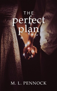 Enlarge image Cover: The Perfect Plan - Miranda L. Pennock