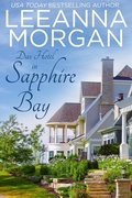 Cover: Das Hotel in Sapphire Bay: Eine Kleinstadt Love Story (R&uuml;ckkehr zur Sapphire Bay, #1) - Leeanna Morgan