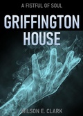 Cover: Griffington House: A Fistful of Soul (A Short Story) - Griffington House