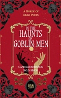 Cover: In the Haunts of Goblin Men (A Horde of Dead Poets Collection, #4) - Percy's Heart Press