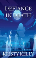 Cover: Defiance in Death - Kristy Kelly
