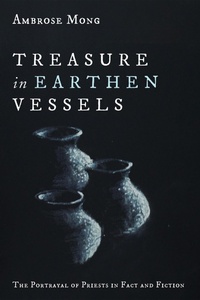 Abbildung von: Treasure in Earthen Vessels - Wipf and Stock Publishers