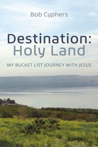 Abbildung von: Destination: Holy Land - Wipf and Stock Publishers