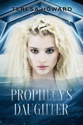 Cover: Prophecy's Daughter - worldcastlepublishing