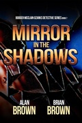 Cover: Mirror in the Shadows (Booger McClain Ozarks Detective Series, #7) - worldcastlepublishing