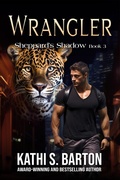 Cover: Wrangler (Sheppard's Shadow, #3) - worldcastlepublishing