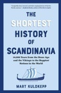 Bild: The Shortest History of Scandinavia - The  Experiment LLC