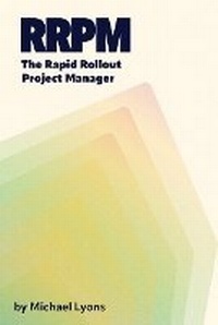 Enlarge image Cover: The Rapid Rollout Project Manager, A Guide for New Project Managers in Manufacturing Organizations - Spines