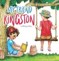 Cover: My Friend Kingston - Books by Mary Dee